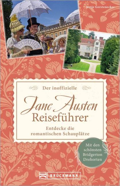 Der inoffizielle Jane Austen Reiseführer - Antje Gerstenecker