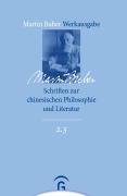 Cover-Bild zum Titel 'Schriften zur chinesischen Philosophie und Literatur' von 'Martin Buber'