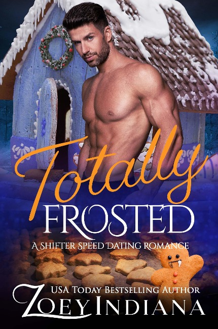 Totally Frosted (The Shifter Speed Dating Series, #8) - Zoey Indiana