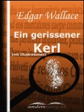Cover-Bild zum Titel 'Ein gerissener Kerl' von 'Edgar Wallace'