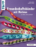 Cover-Bild zum Titel 'Freundschaftsbänder mit Motiven' von 'Heike Roland, Stefanie Thomas'