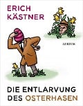 Cover-Bild zum Titel 'Die Entlarvung des Osterhasen' von 'Erich Kästner'