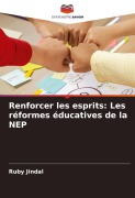 Cover-Bild zum Titel 'Renforcer les esprits: Les réformes éducatives de la NEP' von 'Ruby Jindal'