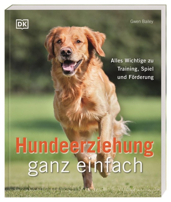 Hundeerziehung ganz einfach - Gwen Bailey