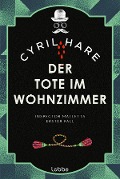 Der Tote im Wohnzimmer - Cyril Hare