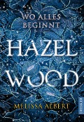 Cover-Bild zum Titel 'Hazel Wood' von 'Melissa Albert'