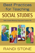 Cover-Bild zum Titel 'Best Practices for Teaching Social Studies' von 'Randi Stone'