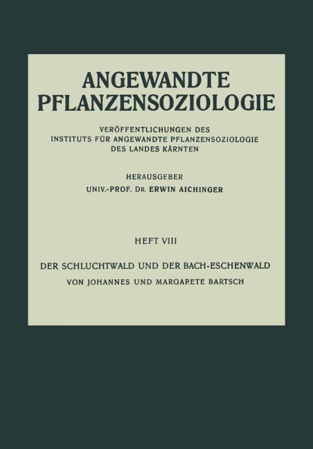 Der Schluchtwald und der Bach-Eschenwald - Johannes Bartsch, Margarete Bartsch