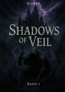 Cover-Bild zum Titel 'Shadows of Veil Band 1' von 'Philipp Schultz'