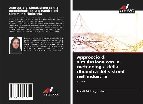 Approccio di simulazione con la metodologia della dinamica dei sistemi nell'industria - Nazli Akhlaghinia