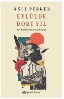 Eylülde Dört Yil - Asli Perker