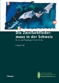 Cover-Bild zum Titel 'Die Zweifarbfledermaus in der Schweiz' von 'Kamran Safi'