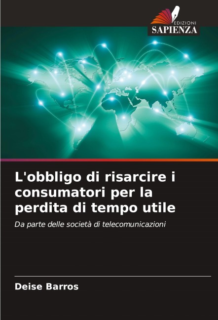 L'obbligo di risarcire i consumatori per la perdita di tempo utile - Deise Barros