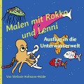 Malen mit Rokko und Lenni - Stefanie Hofmann-Hidde