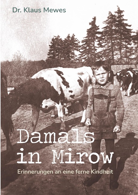 Damals in Mirow - Klaus Mewes