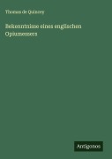 Cover-Bild zum Titel 'Bekenntnisse eines englischen Opiumessers' von 'Thomas De Quincey'