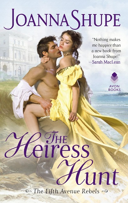 The Heiress Hunt - Joanna Shupe