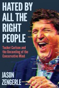 Cover-Bild zum Titel 'Hated by All the Right People' von 'Jason Zengerle'