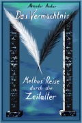 Cover-Bild zum Titel 'Das Vermächtnis - Methos' Reise durch die Zeitalter' von 'Akandor Andor'