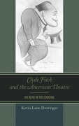 Cover-Bild zum Titel 'Clyde Fitch and the American Theatre' von 'Kevin Lane Dearinger'