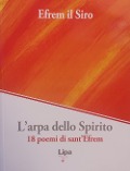 L' arpa dello Spirito. 18 poemi di sant'Efrem - Efrem il Siro