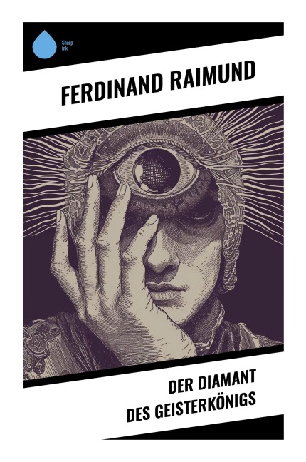Der Diamant des Geisterkönigs - Ferdinand Raimund