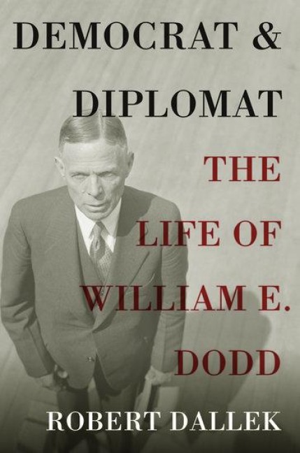 Democrat and Diplomat - Robert Dallek