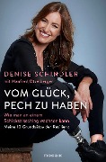 Cover-Bild zum Titel 'Vom Glück, Pech zu haben' von 'Denise Schindler, Manfred Otzelberger'