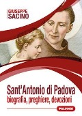 Cover-Bild zum Titel 'Sant'Antonio di Padova. Biografia, preghiere, devozioni' von 'Giuseppe Sacino'