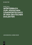 Cover-Bild zum Titel 'Wörterbuch zum jiddischen Lehnwortschatz in den deutschen Dialekten' von 'Heidi Stern'