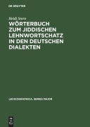 Cover-Bild zum Titel 'Wörterbuch zum jiddischen Lehnwortschatz in den deutschen Dialekten' von 'Heidi Stern'