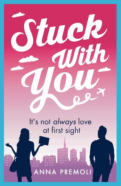 Stuck with You - Anna Premoli