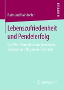 Cover-Bild zum Titel 'Lebenszufriedenheit und Pendelerfolg' von 'Raimund Haindorfer'
