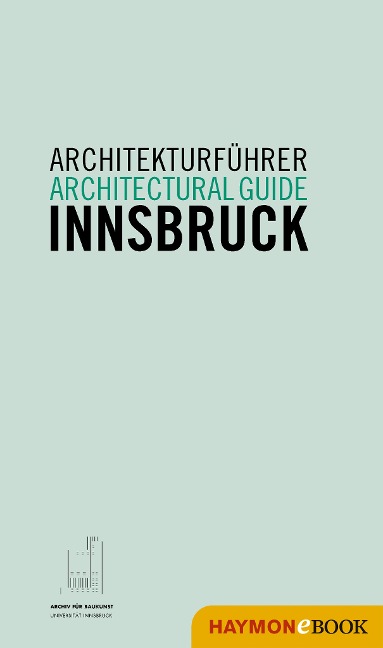 Architekturführer Innsbruck / Architectural guide Innsbruck - 