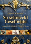 Cover-Bild zum Titel 'So schmeckt Geschichte' von 'Smilla Cornelia Hebener'