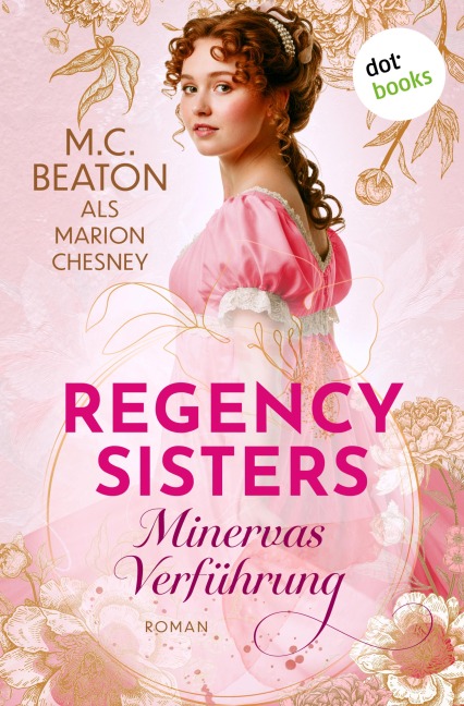 Regency Sisters - Minervas Verführung - Marion Chesney