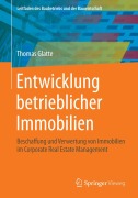 Cover-Bild zum Titel 'Entwicklung betrieblicher Immobilien' von 'Thomas Glatte'