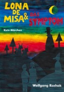 Cover-Bild zum Titel 'Lona de Misa und das Symptom' von 'Wolfgang Rzehak'