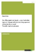 Das Ehrenamt im Sport ¿ eine bedrohte Spezies? Bürgerschaftliches Engagement zwischen Krise und Transformationsprozess - Max Köhler