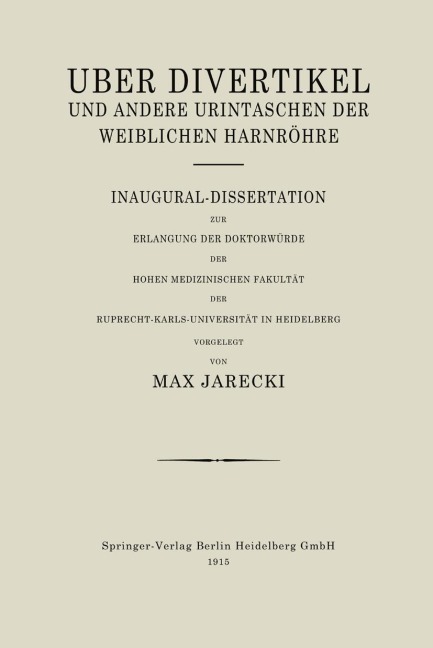 Über Divertikel und Andere Urintaschen der Weiblichen Harnröhre - Max Jarecki