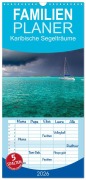 Familienplaner 2026 - Karibische Segelträume mit 5 Spalten (Wandkalender, 21 x 45 cm) CALVENDO - Tina Olbrich