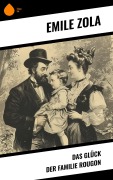 Cover-Bild zum Titel 'Das Glück der Familie Rougon' von 'Emile Zola'