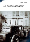 Cover-Bild zum Titel 'Le passé assassin' von 'Dimitri Boiron'