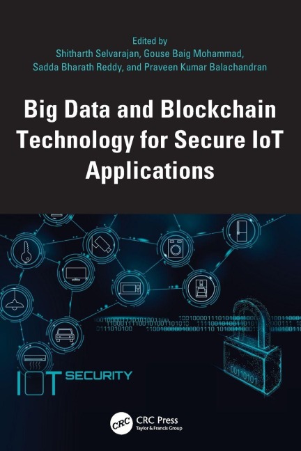 Big Data and Blockchain Technology for Secure IoT Applications - 