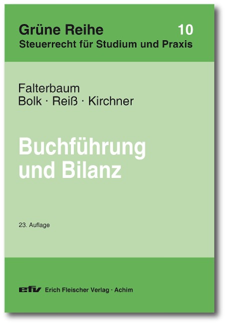 Buchführung und Bilanz - Hermann Falterbaum, Wolfgang Bolk, Wolfram Reiß, Thomas Kirchner