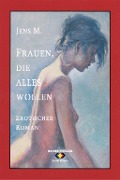 Cover-Bild zum Titel 'Frauen, die alles wollen' von 'Jens M.'