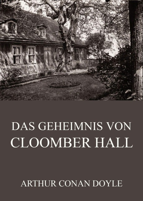 Das Geheimnis von Cloomber Hall - Arthur Conan Doyle