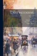 L'art Moderne; Volume 18 - Octave Maus, Edmond Picard, Emile Verhaeren