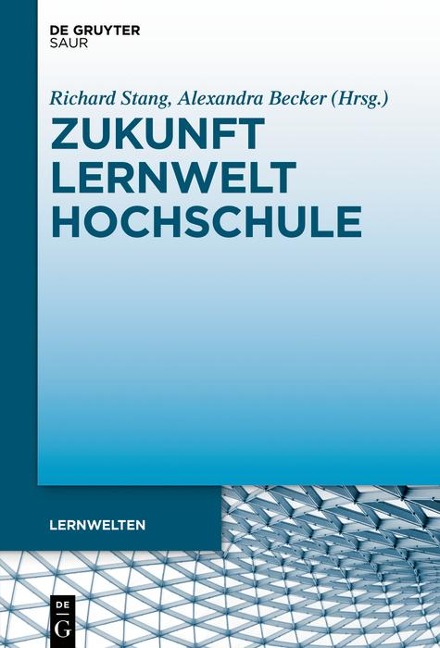 Zukunft Lernwelt Hochschule - 