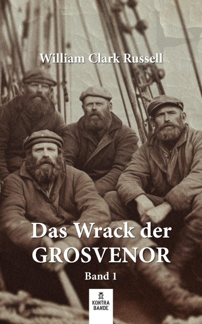 Das Wrack der Grosvenor - Band 1 - William Clark Russel
